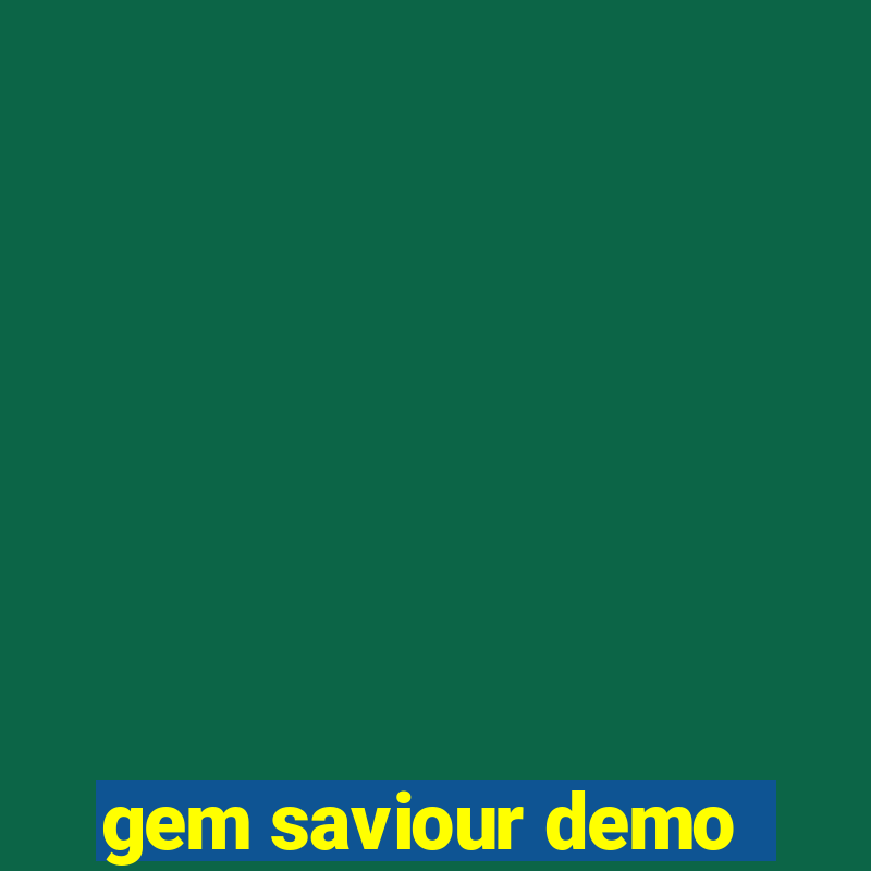 gem saviour demo